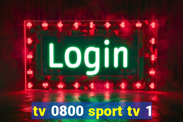 tv 0800 sport tv 1